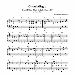 "Grand Allegro" – Piano sheet music for ballet class - from "Music for Ballet Class, vol.4" by Søren Bebe (PDF)