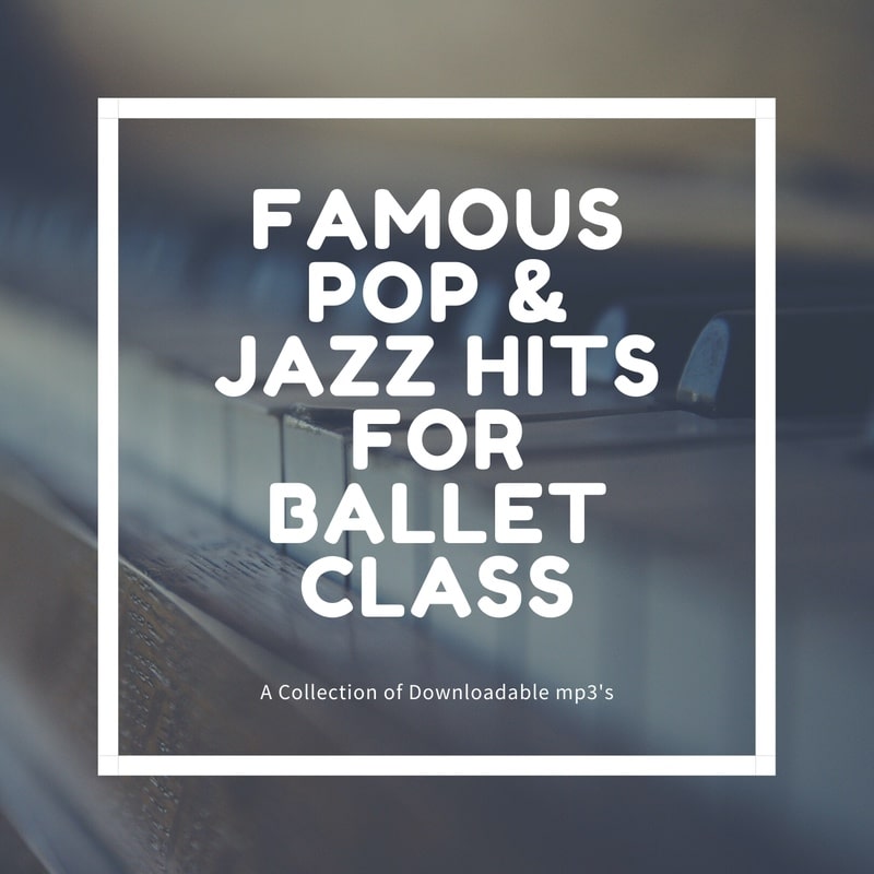 famous pop and jazz hits for ballet class mp3 download