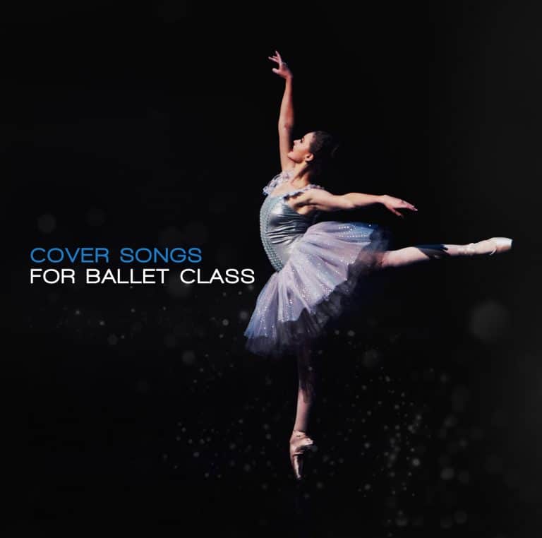 cover songs for ballet class