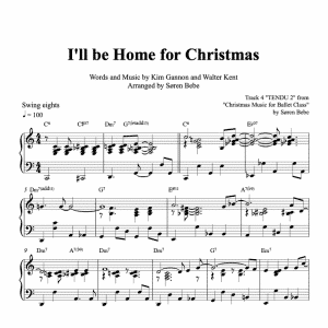 piano sheet music for "I'll be home for Christmas" arranged for ballet class