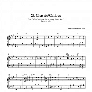 CHASSÉS/GALLOPS | Piano Sheet Music for Children's Ballet Classes | From "Ballet Class Music for the Young Dancer, Vol.2" by Søren Bebe (PDF)