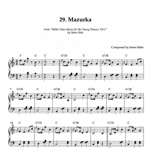 MAZURKA | Piano Sheet Music for Children's Ballet Classes | From "Ballet Class Music for the Young Dancer, Vol.2" by Søren Bebe (PDF)