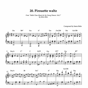 PIROUETTE WALTZ | Piano Sheet Music for Children's Ballet Classes | From "Ballet Class Music for the Young Dancer, Vol.2" by Søren Bebe (PDF)