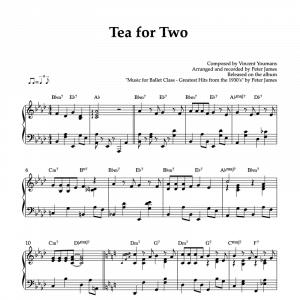 Piano sheet music for tea for two for ballet class accompaniement