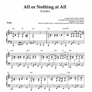 All or Nothing at All tango piano arrangement for ballet class fondu exercise