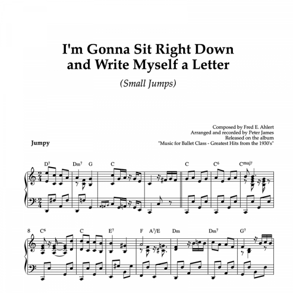 I'm gonna sit right down and write myself a letter - piano arrangement for ballet class petit allegro or small jumps exercise