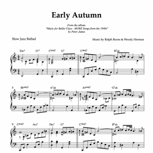 piano solo sheet music of Woody Herman's "Early Autumn" arranged for a ballet class adagio exercise