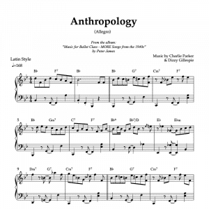 Anthropology (Allegro) // Dizzy Gillespie & Charlie Parker | Piano Sheet Music for Ballet Classes (PDF)