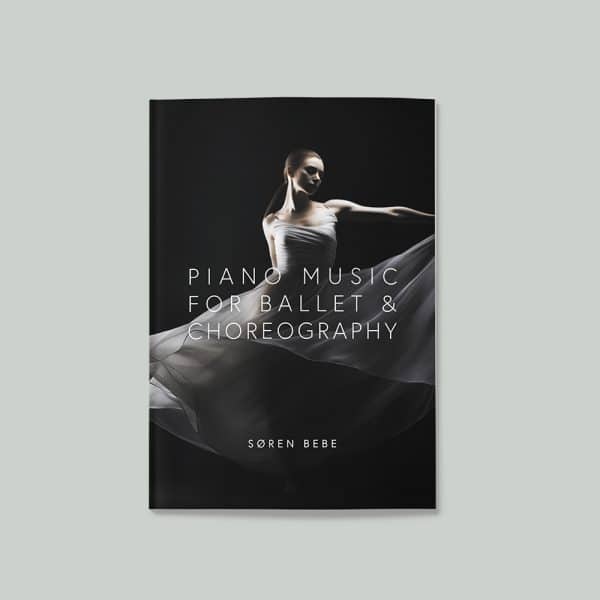 piano sheet music for the album piano music for ballet and choreography by søren bebe